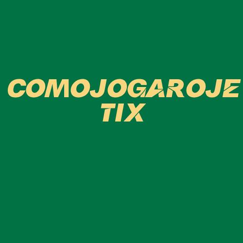 Logo da COMOJOGAROJETIX